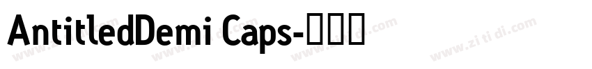 AntitledDemi Caps字体转换